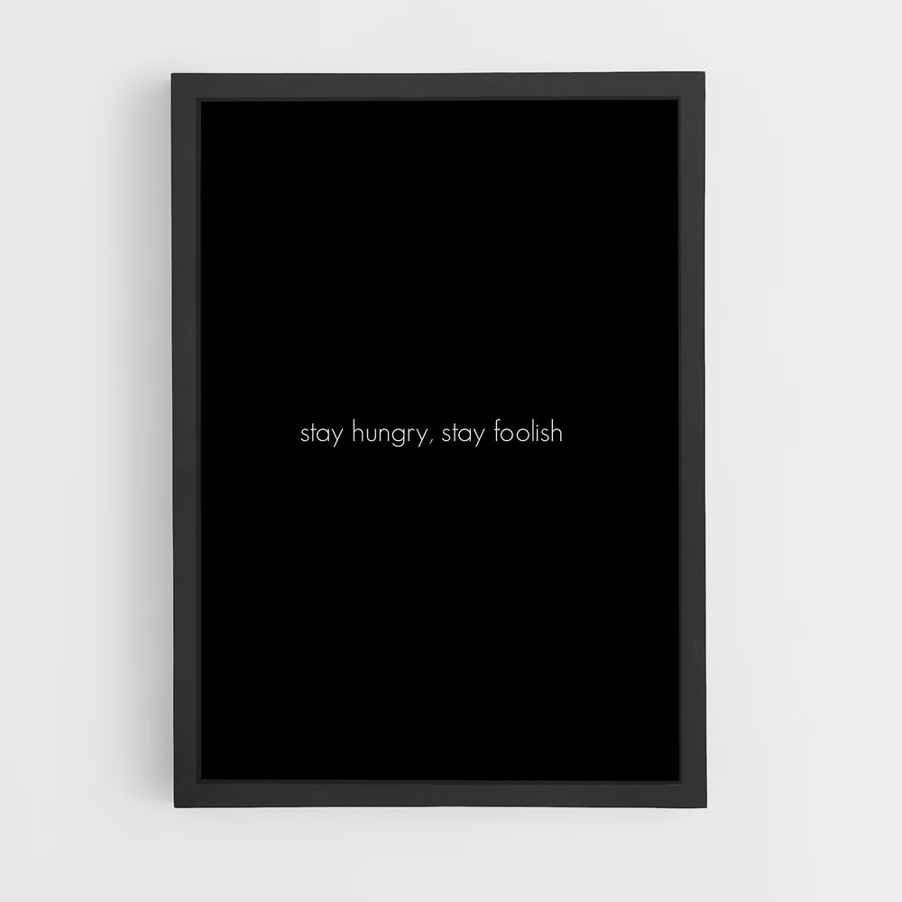 ap-stay hungry stay foolish-2 cadre Noir