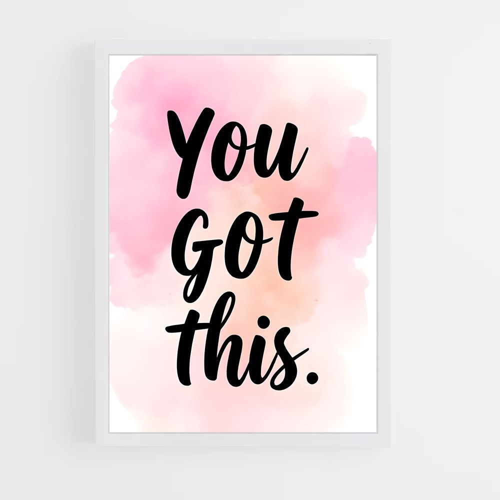 ap-you got this-2 cadre Blanc